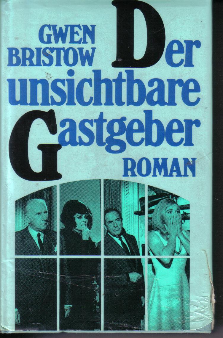 Der unsichtbare GastgeberGwen Bristow