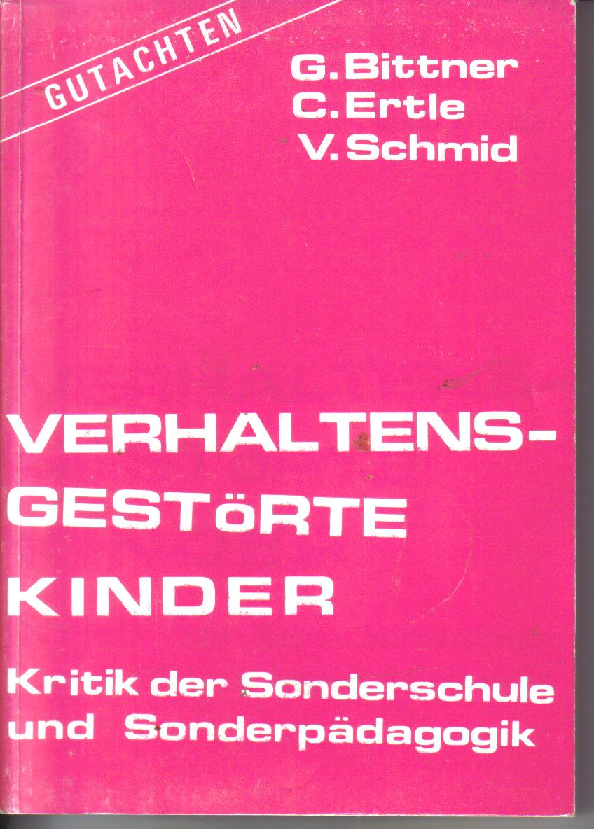Verhaltensgestoerte KinderG.Bittner/C.Ertle/V.Schmid