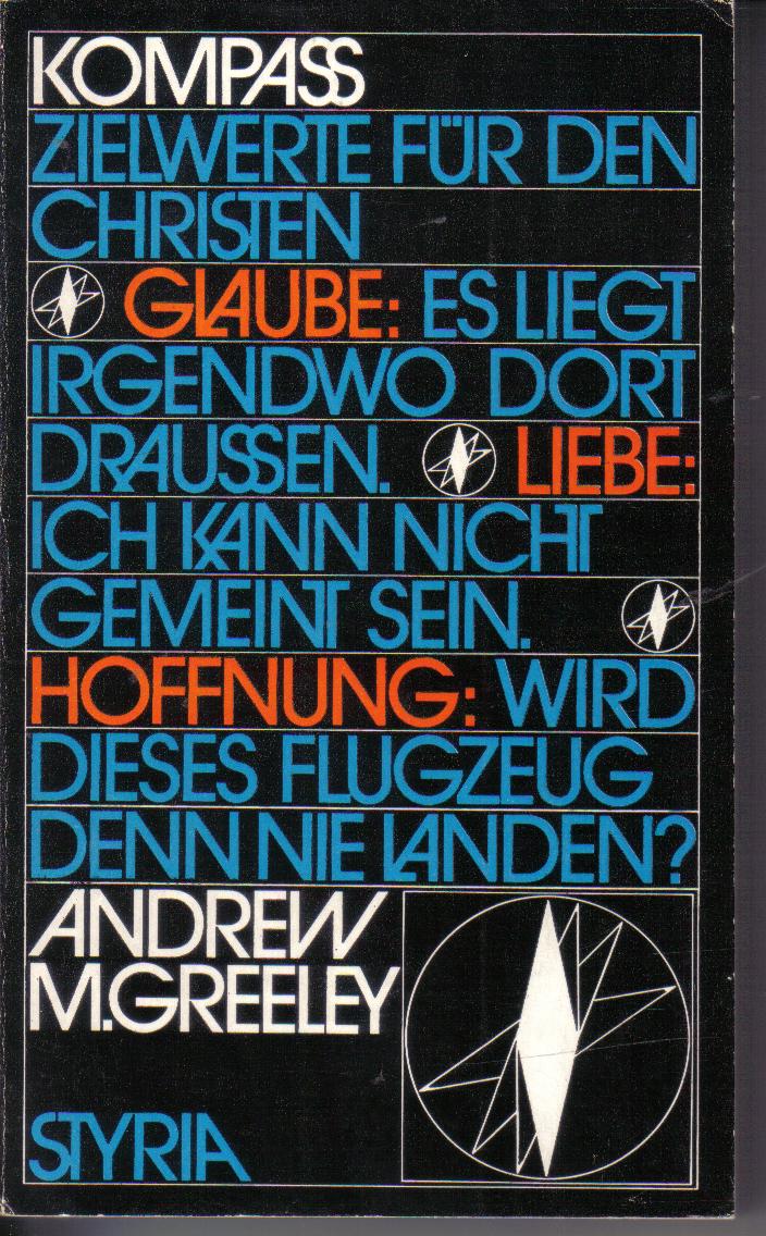 Kompass : Zielwerte f. d. ChristenAndrew M. Greeley