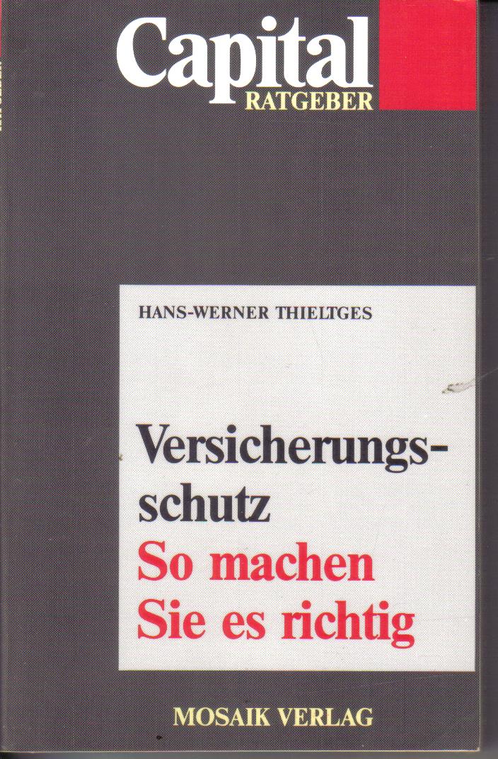 VersicherungsschutzSo machen Sie es richtig-Capital Ratgeber
