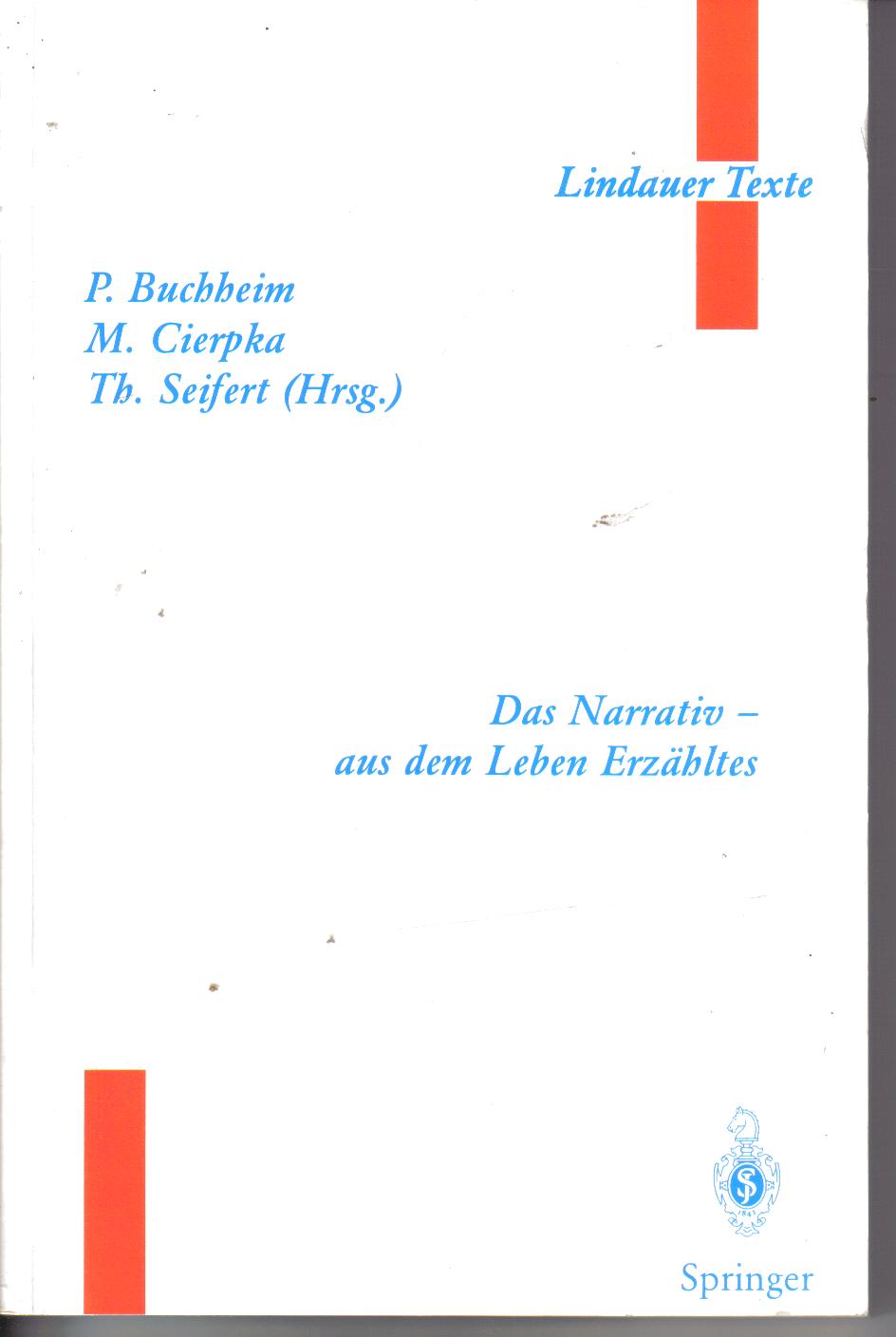 Lindauer TexteDas Narrativ-aus dem Leben ErzaehltesP. Buchheim, M. Cierpka, T. Seifert