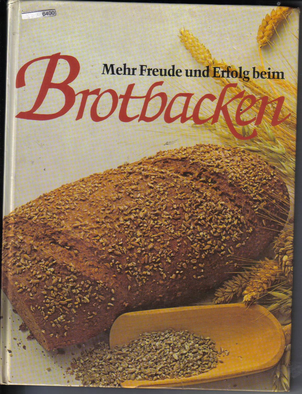 Mehr Freude und Erfolg beim BrotbackenA.und G. Eckert