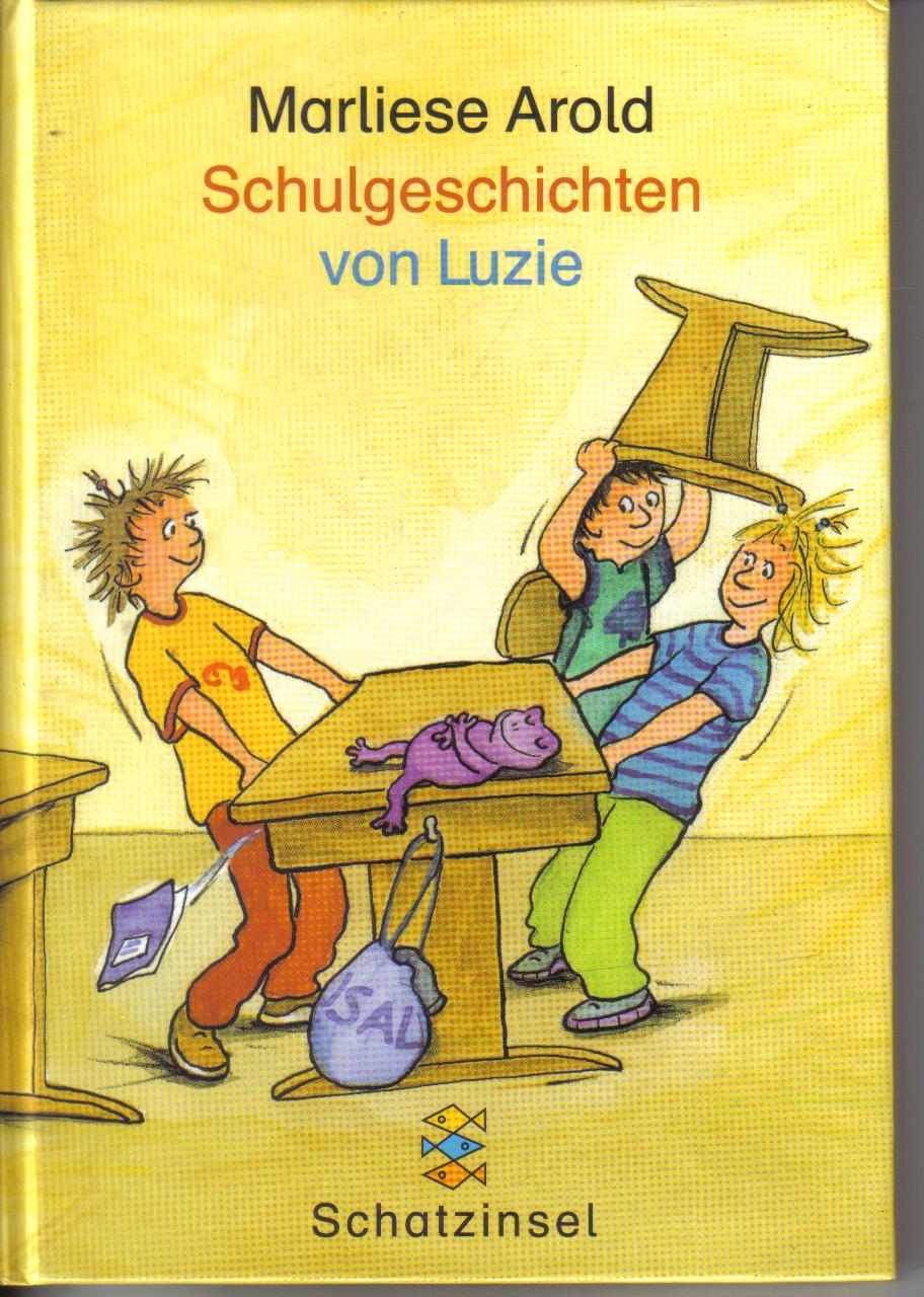 Schulgeschichten von LuzieMarliese Arold