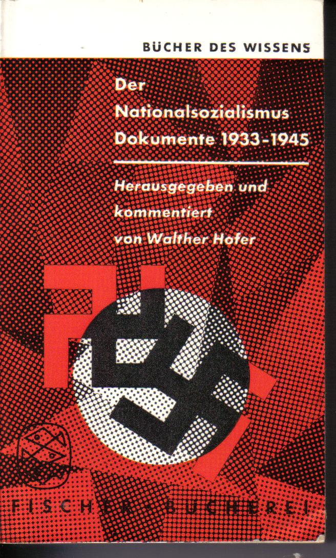 Der Nationalsozialismus Dokumente 1933-1945	Walter Hofer