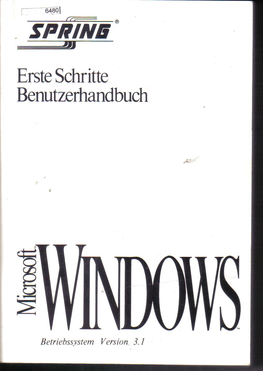 Erste Schritte  Benutzerhandbuch Microsoft Windows Betriebssystem Version 3.1