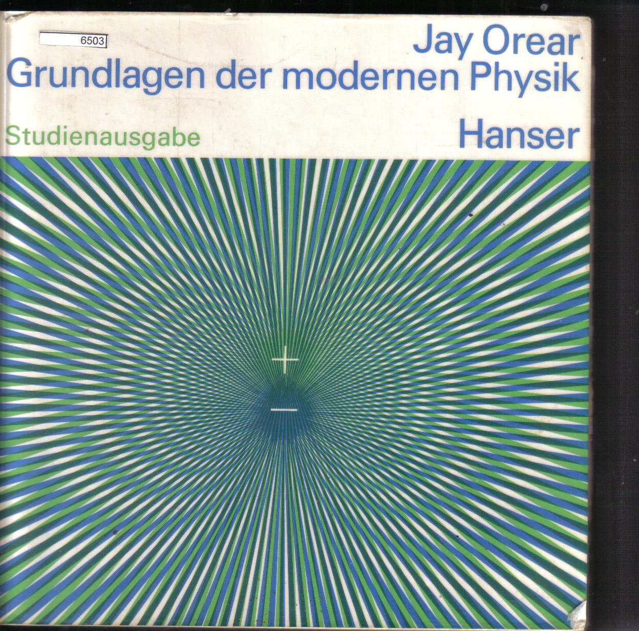 Grundlagen der modernen PhysikJay Orear
