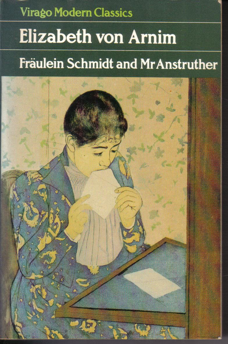 Fraeulein Schmidt and Mr. AnstrutherElizabeth von Armin
