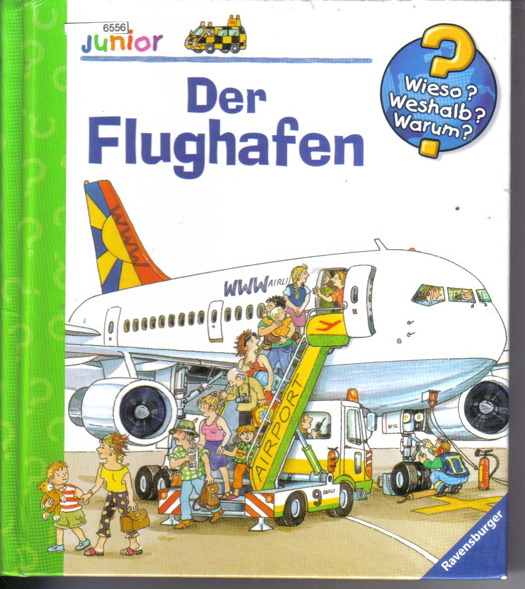 Der FlughafenDie Sachbuchreihe fuer Kinder ab 2 Jahren