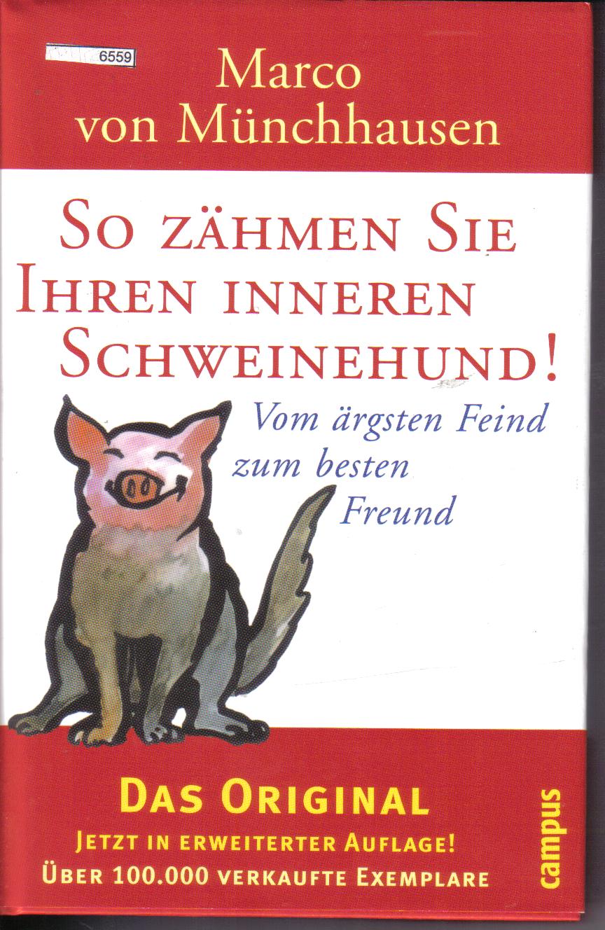 So zaehmen Sie Ihren inneren Schweinehund!Marco von Muenchhausen