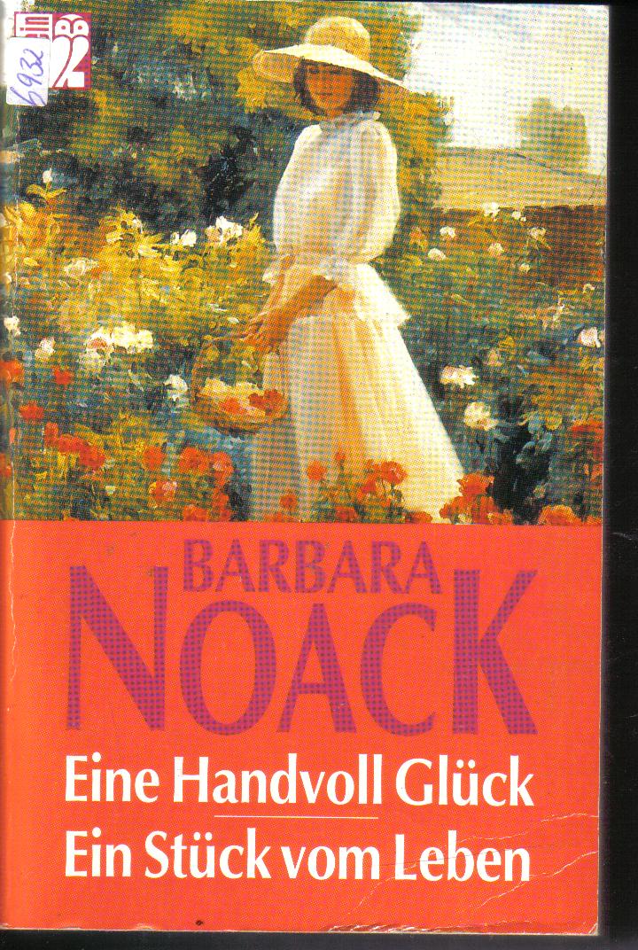 Eine Handvoll Glueck Ein Stueck vom LebenBarbara Noack2 Romane in einem Band