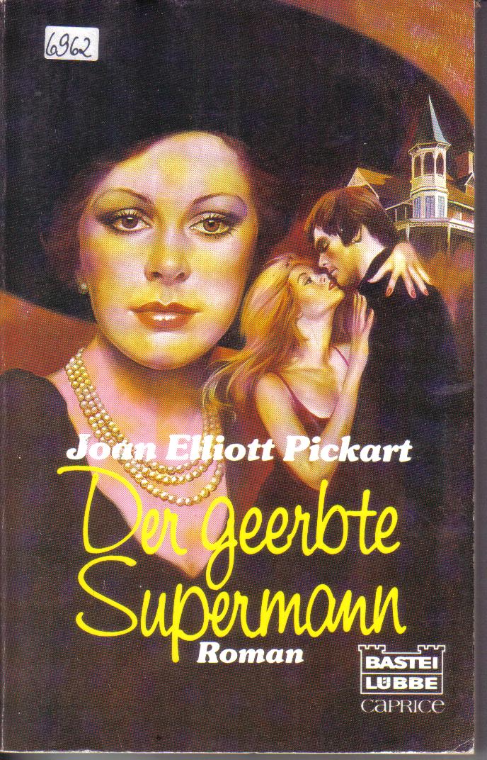 Der geerbte Supermann Joan Elliot Pickart
