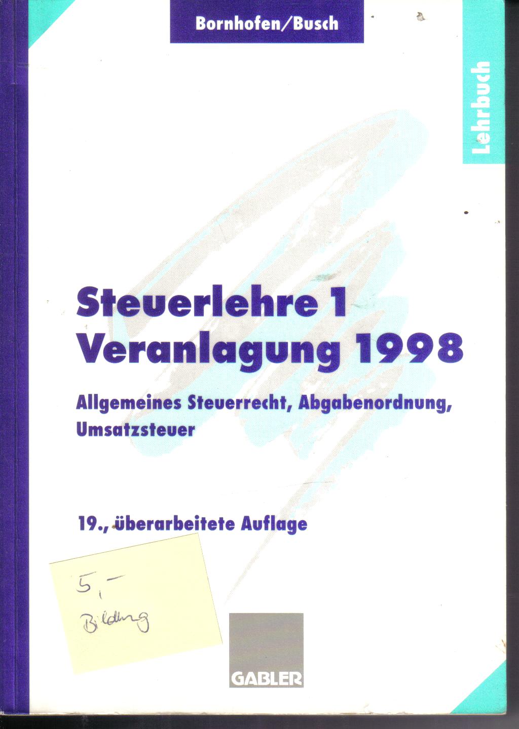 Bornhofen/BuschSteuerlehre 1 Veranlagung 1998