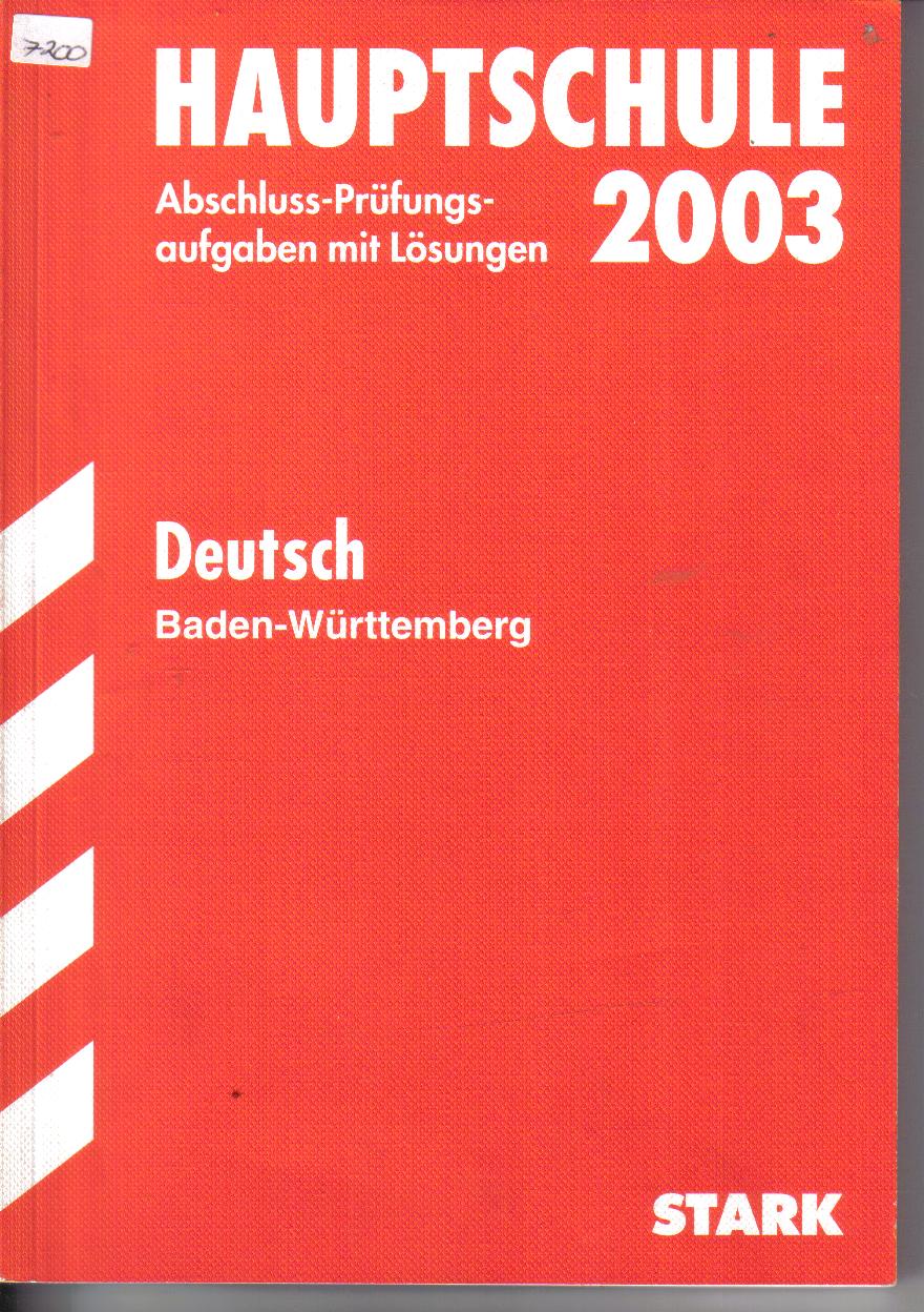 Hauptschule 2003 DeutschAbschluss-Pruefungsaufgaben mit Loesungen