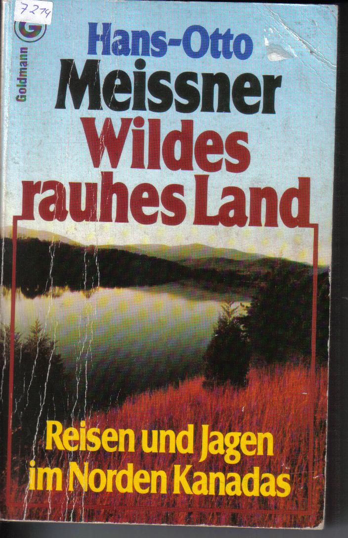 Wildes rauhes LandHans Otto Meissner