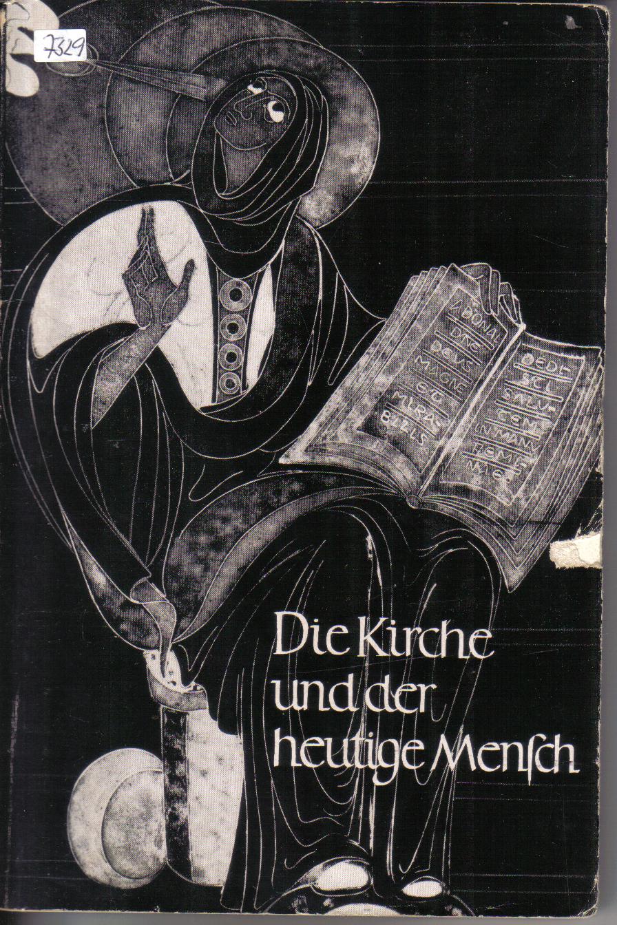 Die Kirche und der heutige Mensch