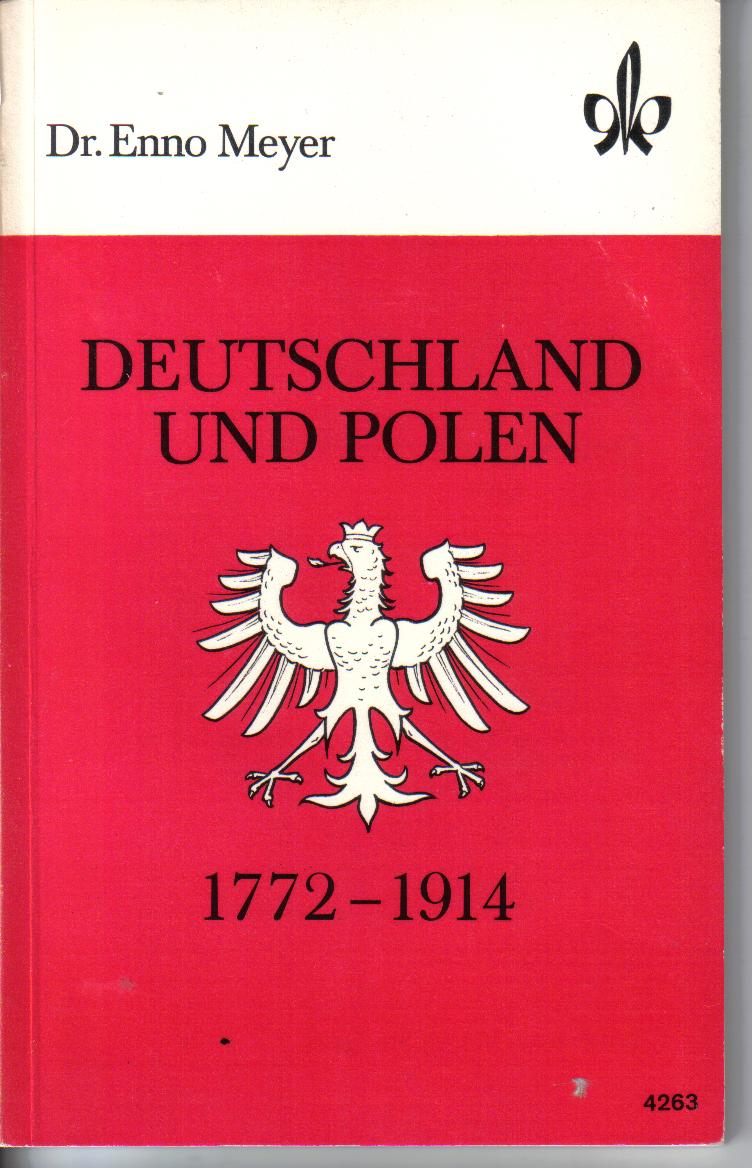 Deutschland und Polen 1772-1914 	Dr. Enno Meyer