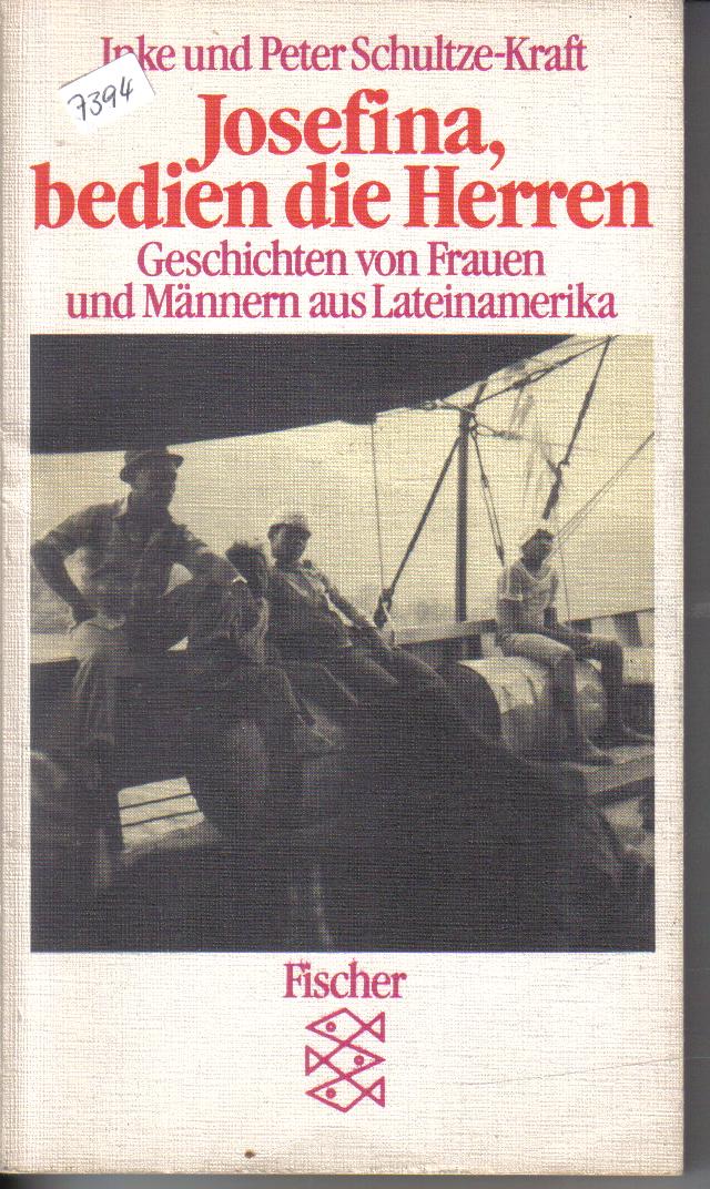 Josefina, bedien die Herren Inke und Peter Schultze-Kraft ( Hrsg)