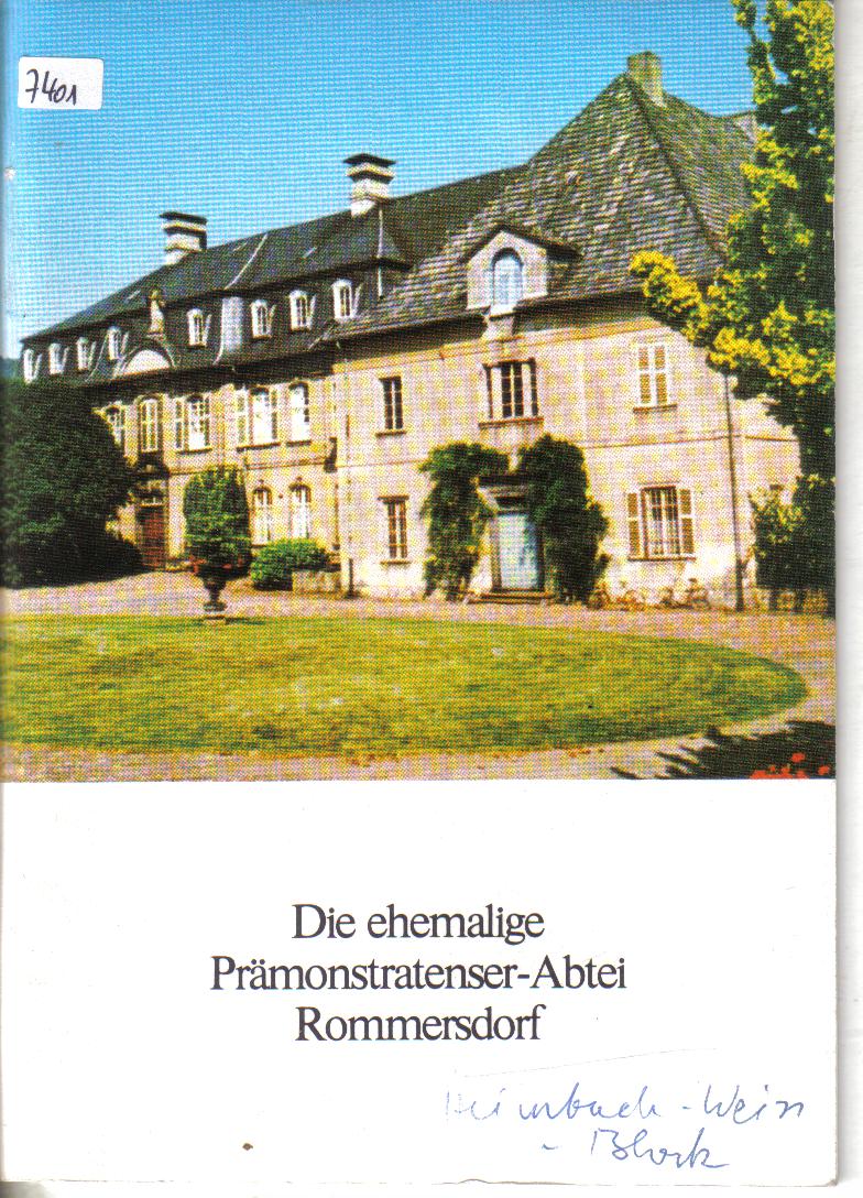 Die ehmalige Paemonstratenser-Abtei Rommersdorf