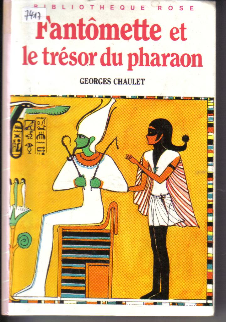 Fantomette et le tresor du pharaon Bibliotheque Rose