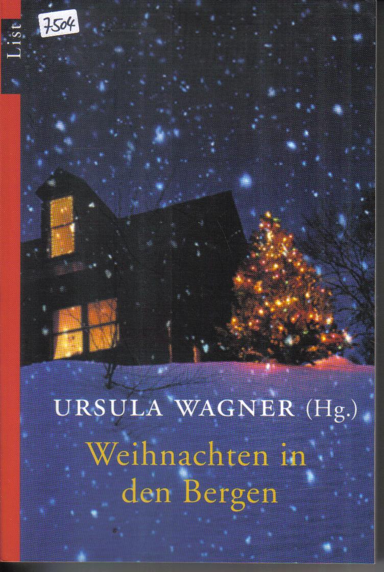Weihnachten in den BergenUrsula Wagner (Hg)