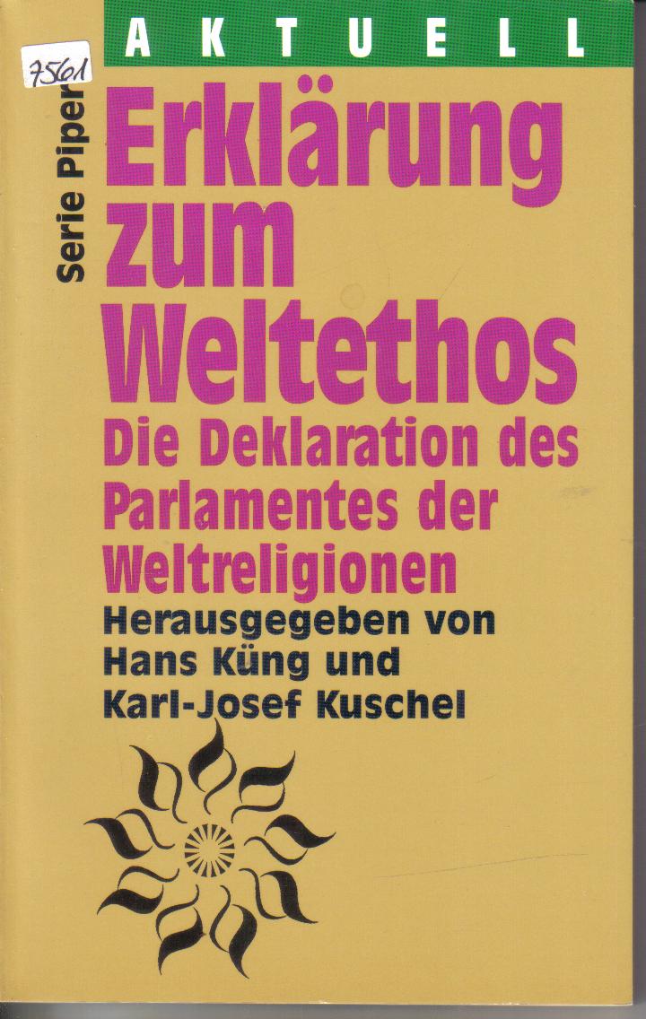 Erklaerung zum WeltethosKueng/Kuschel (Hrsg)