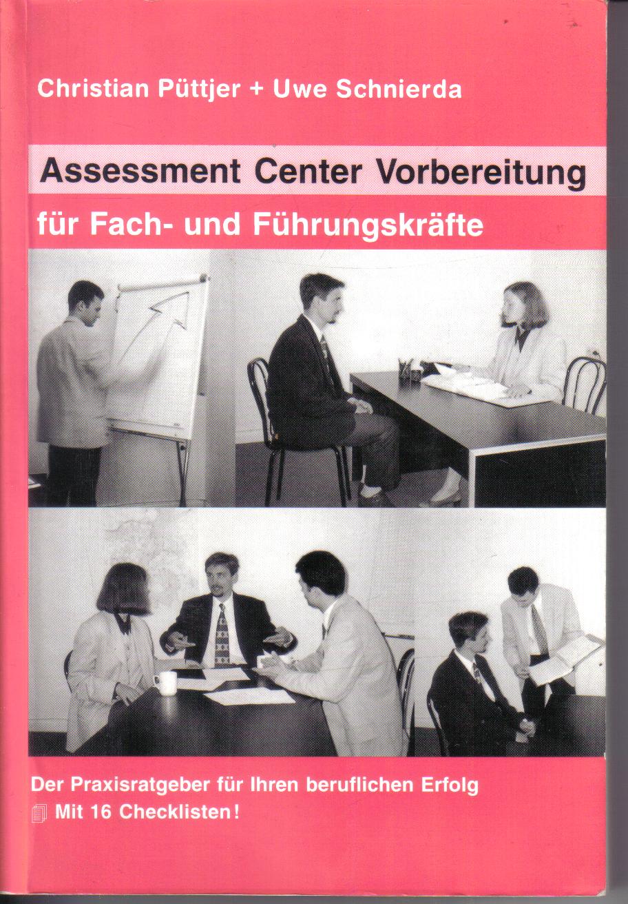 Assessment Center Vorbereitung fuer Fach- und FuehrungskraeftePuettjer / Schierda