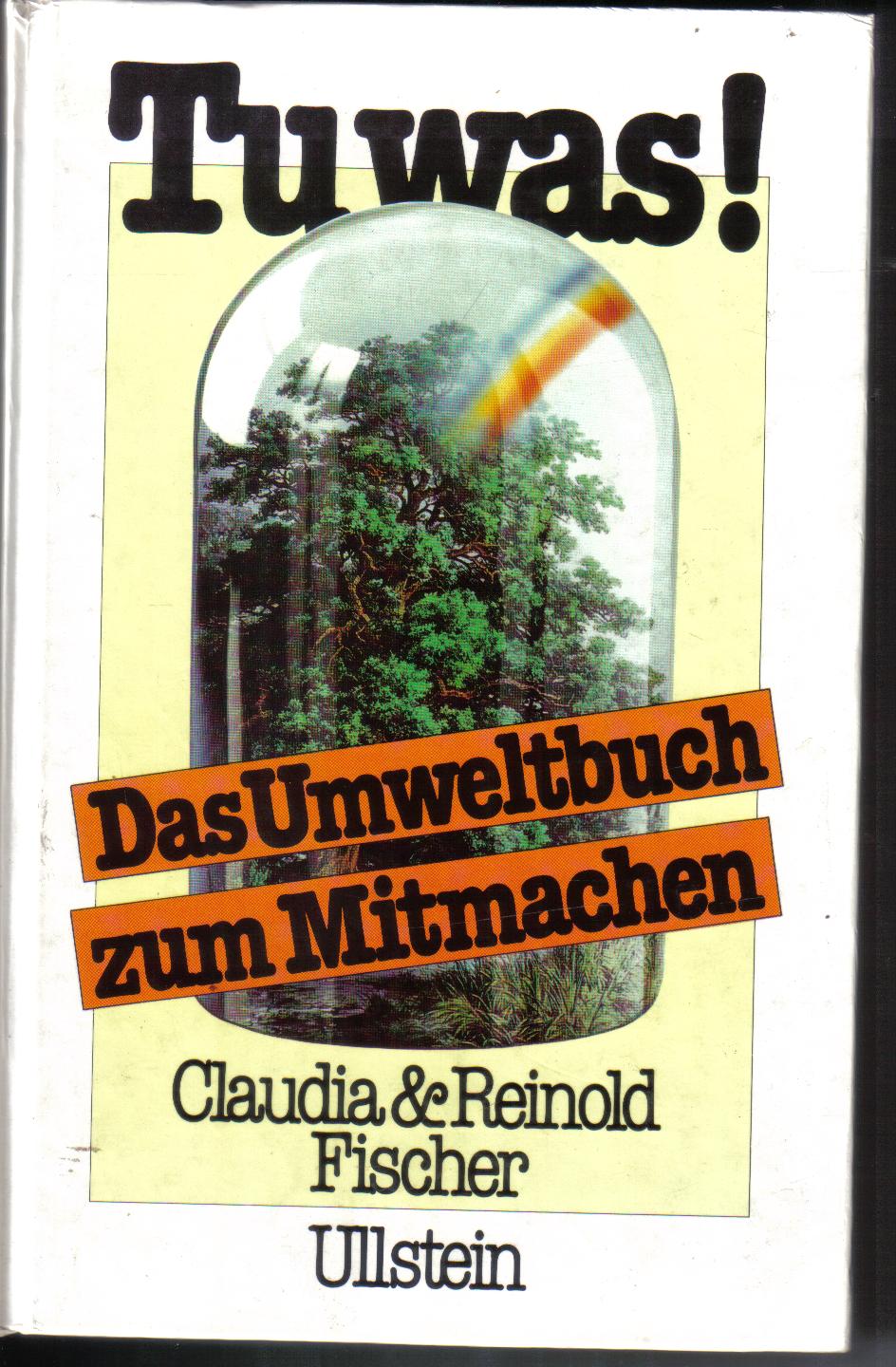 Tu was !Claudia & Reinhold Fischer