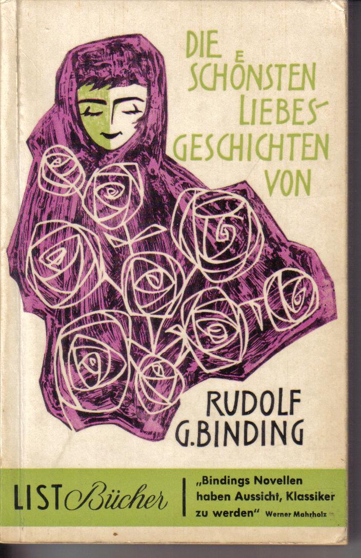 Die schoensten Liebesgeschichten von Rudolf G.Binding