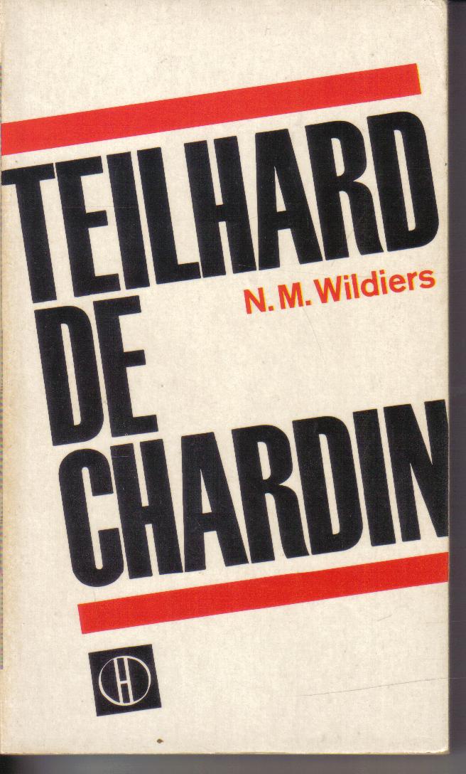 TEILHARD DE CHARDINN.M.Wildiers