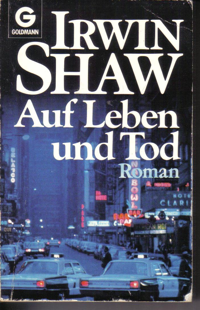 Auf Leben und Tod Irwin Shaw