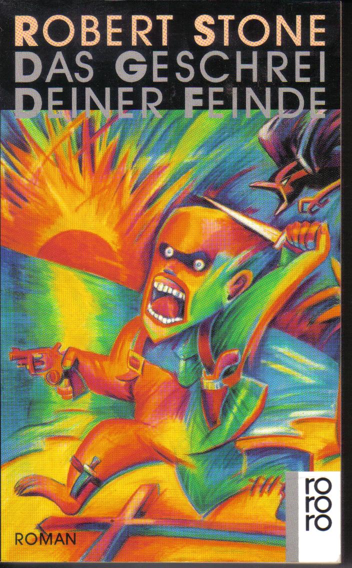 Das Geschrei Deiner FeindeRobert Stone