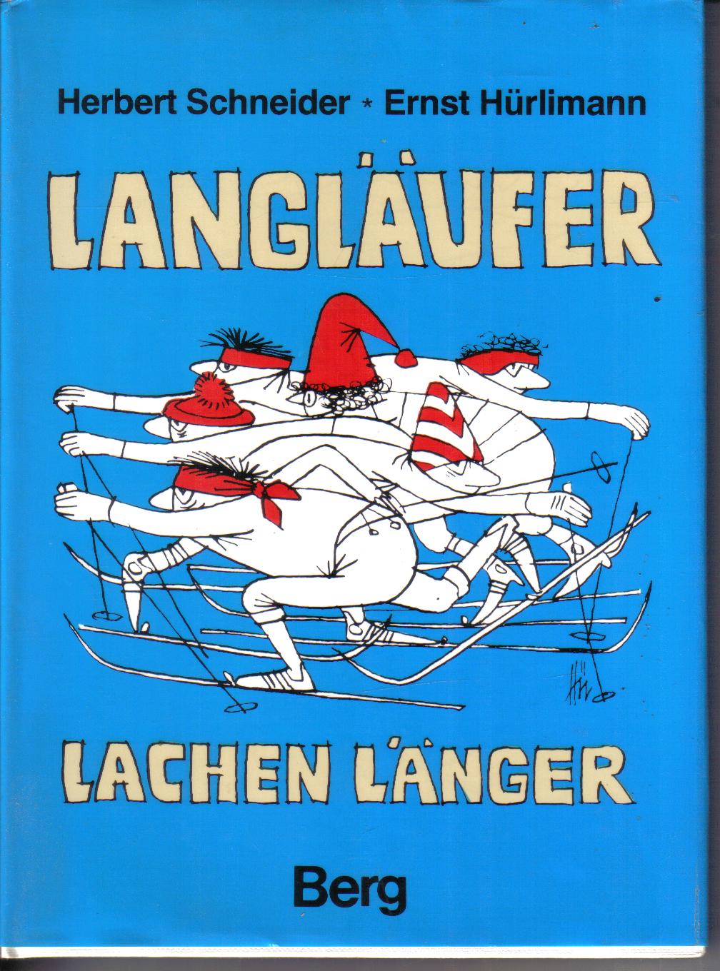 Langlaeufer lachen laenger Herbert Schneider / Ernst Huerlimann