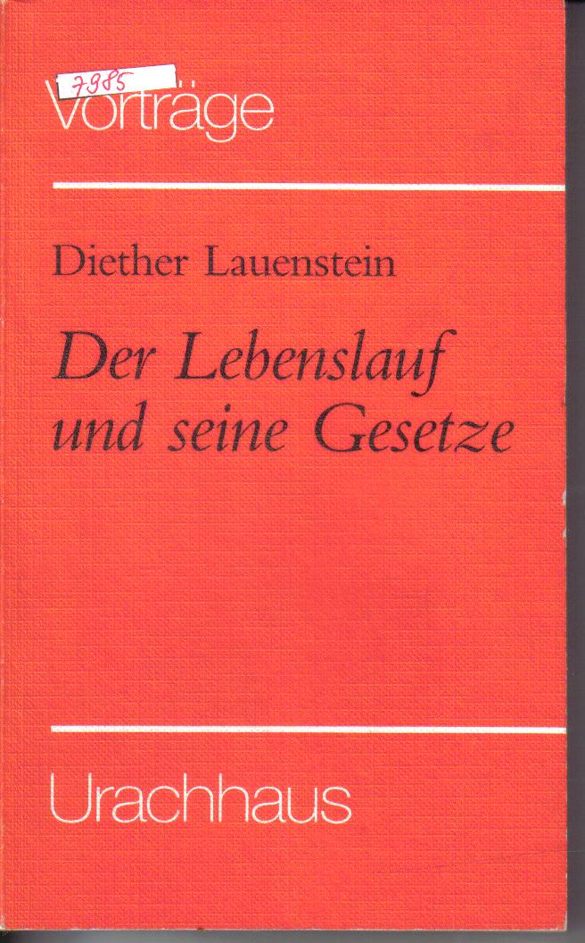 Der Lebenslauf und seine GesetzeDiether Lauenstein