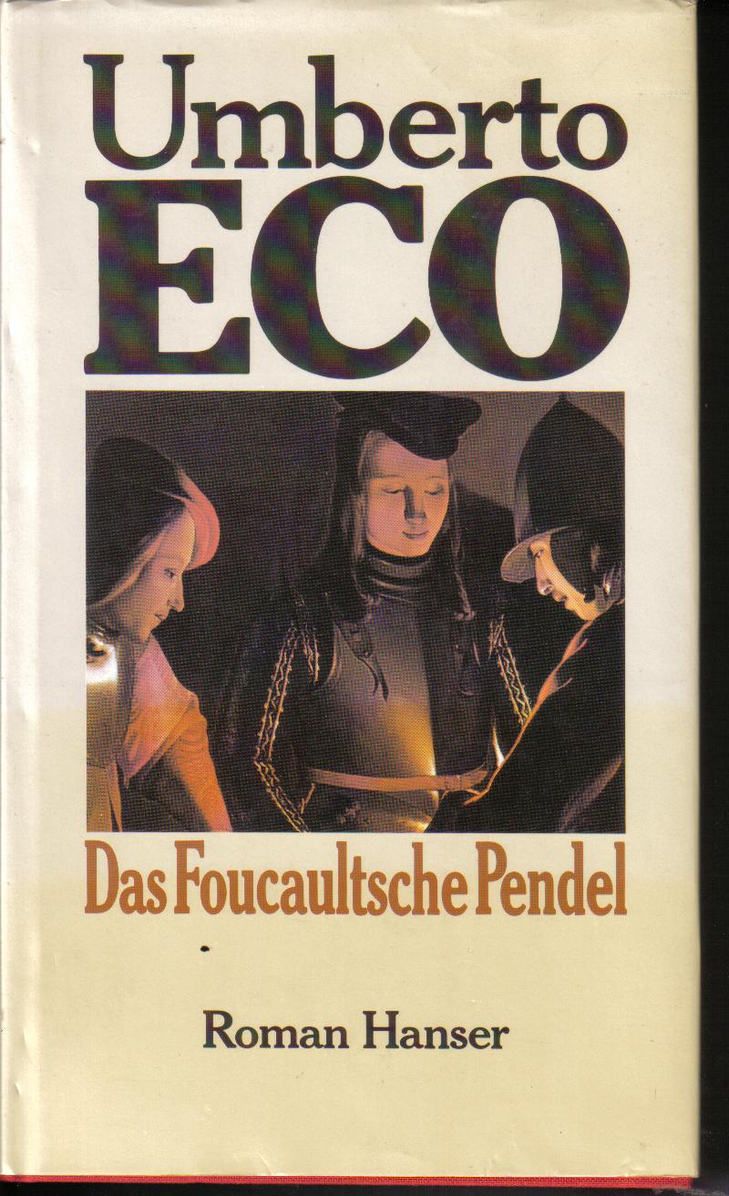 Das Foucaultsche Pendel Umberto Eco