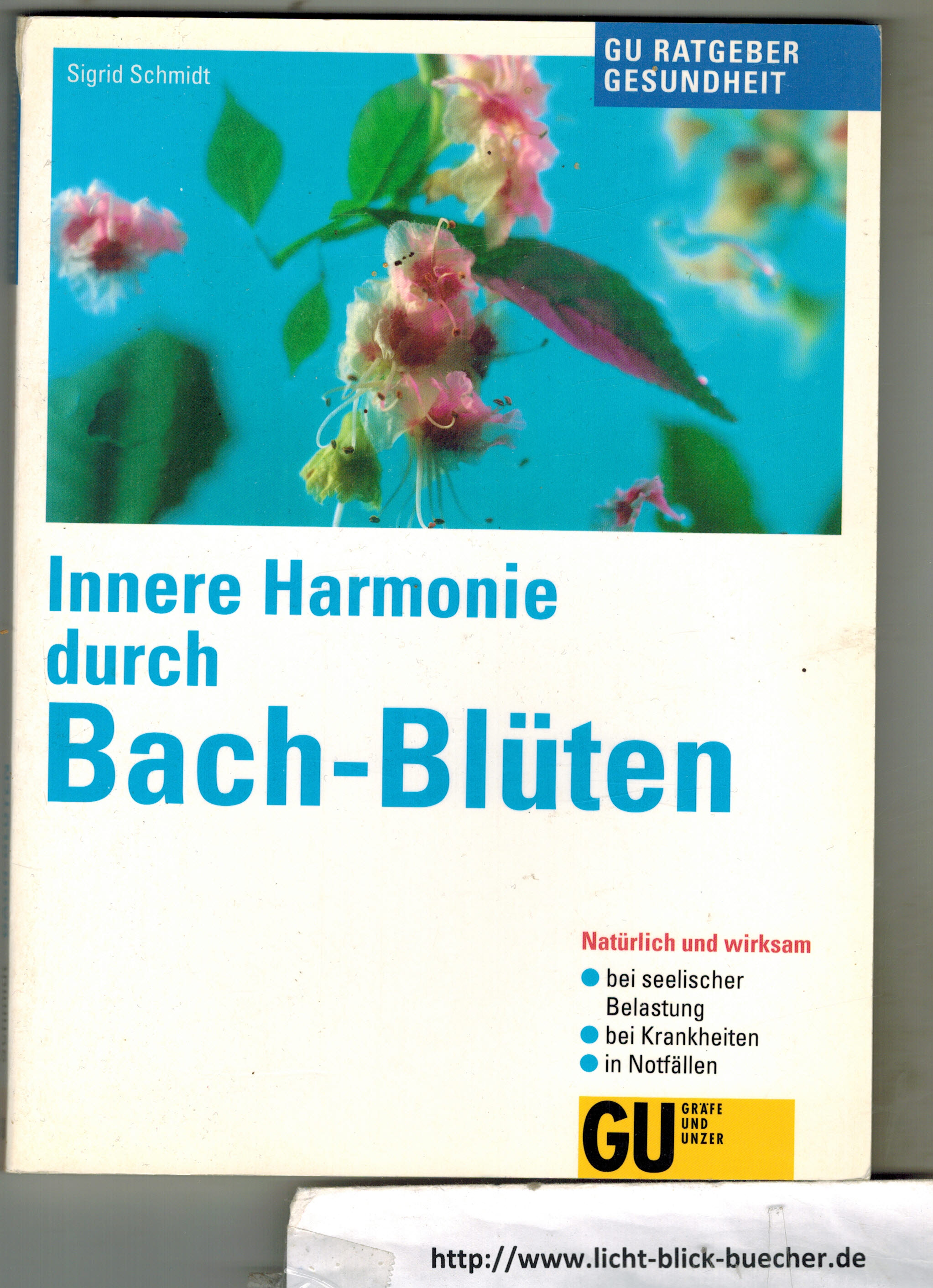 Innere Harmonie durch Bach-BluetenSigrid Schmidt