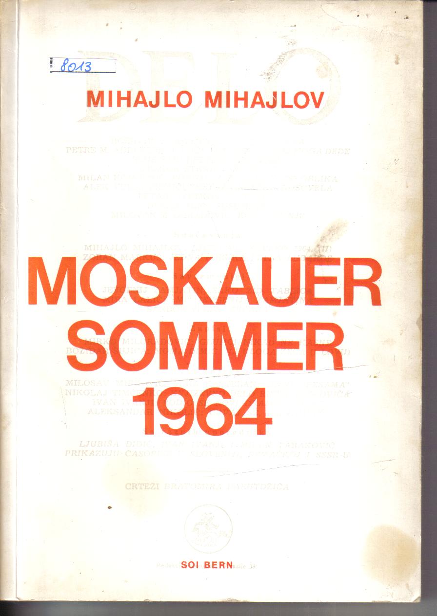 Moskauer Sommer 1964Mihaljo Mihajlov