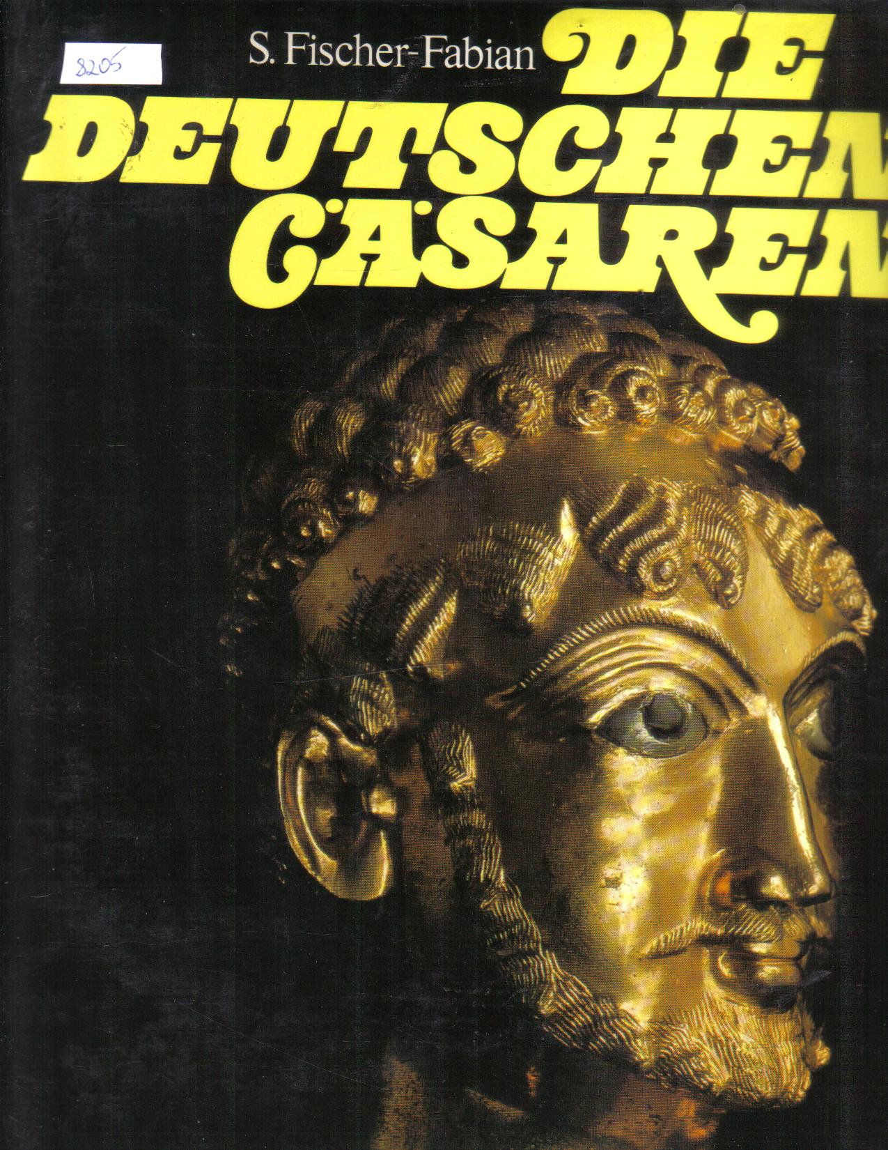 Die deutschen Caesaren S.Fischer-Fabian