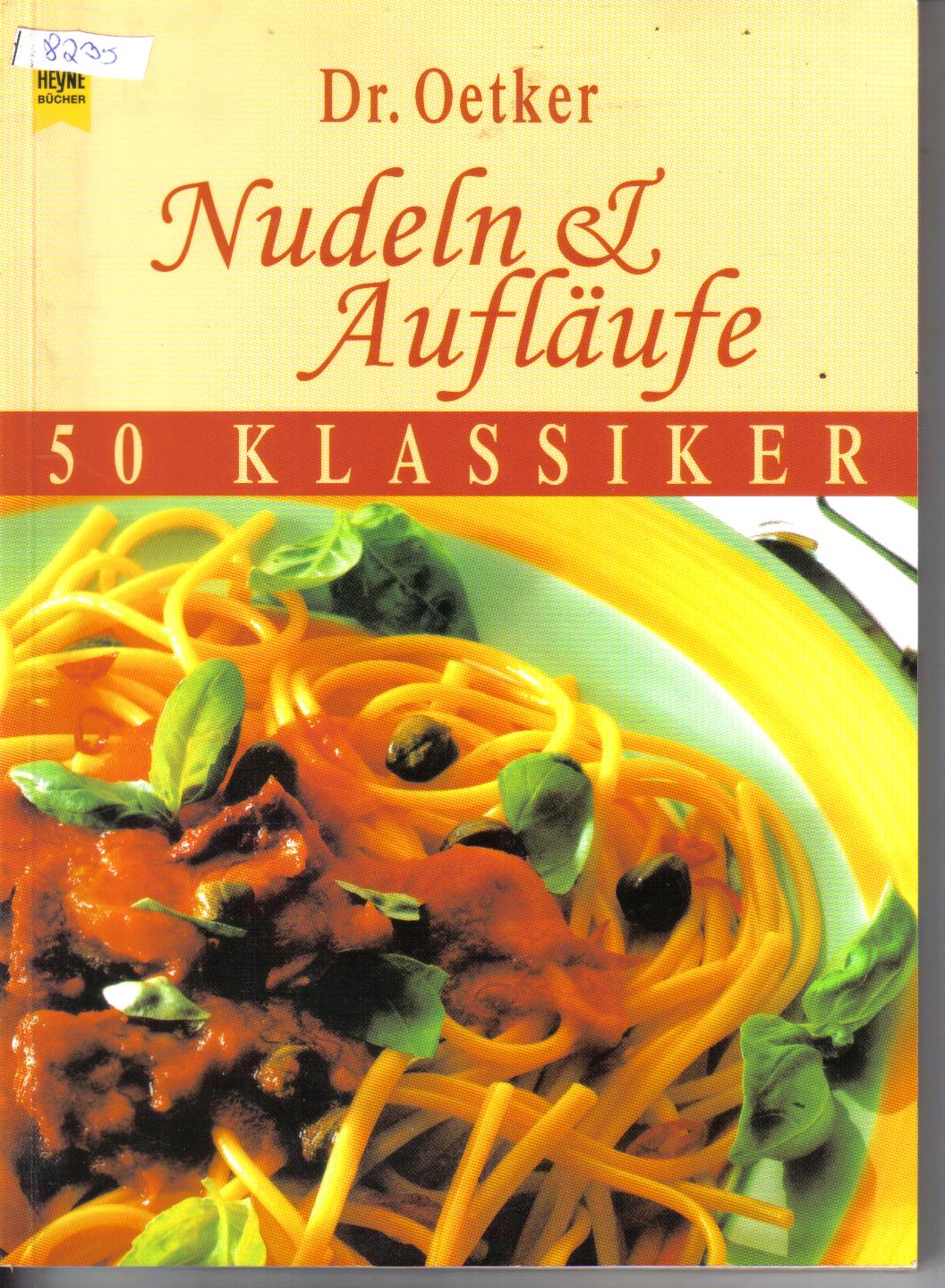 Nudeln & Auflaeufe...  50 KlassikerDr.Oetker