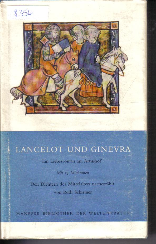 Lancelot und GinervaEin Liebesroman am Artushof