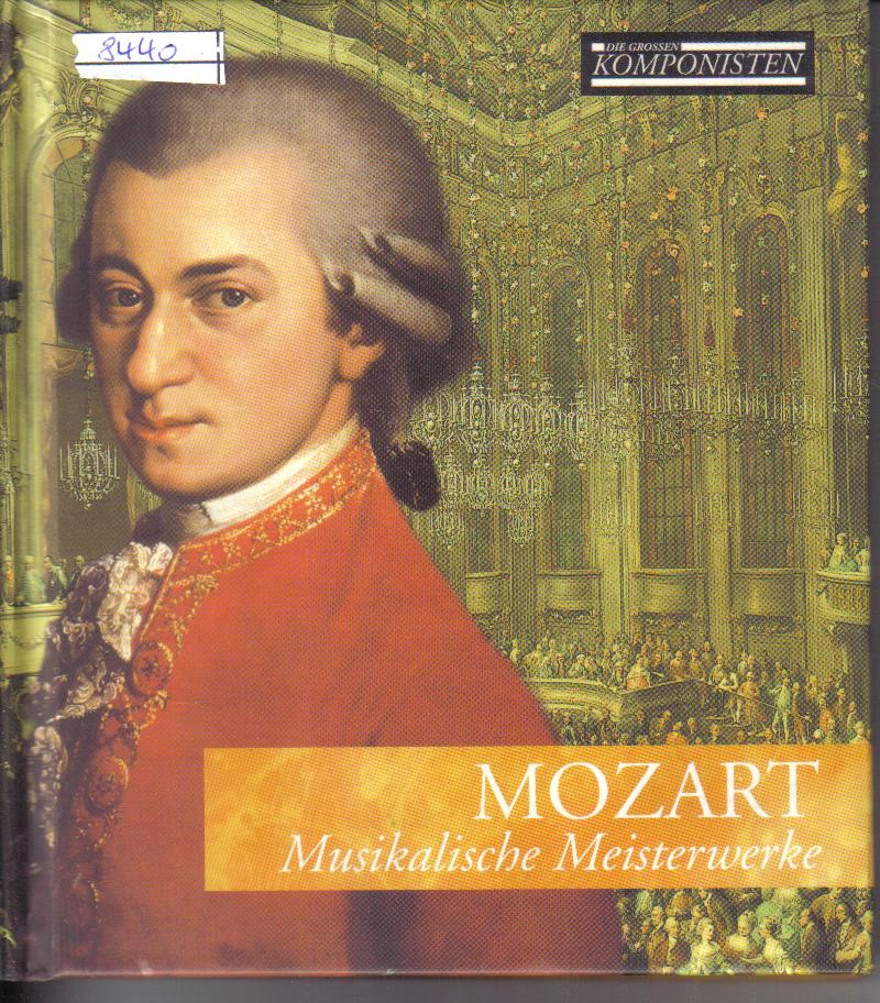 Mozartmusikalische Meisterwerke