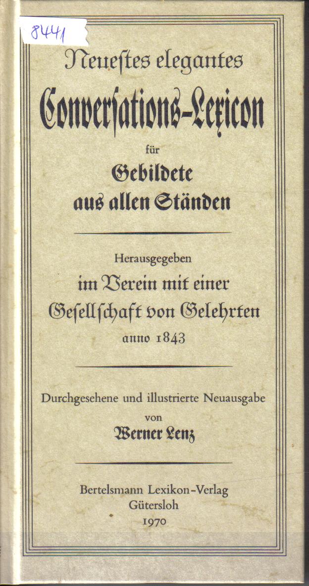 Neuestes elegantes Conversations-Lexicon fuer Gebildete aus allen StaendenBertelsmann 1970