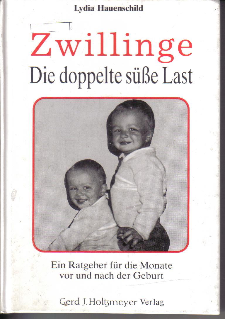 Zwillinge Die doppelt suesse LastLydia Hauenschild