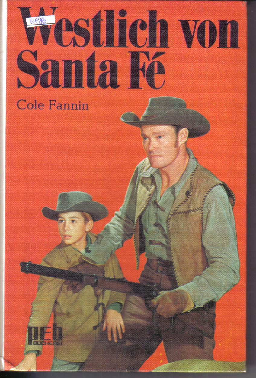 Westlich von Santa Fe Cole Fannin