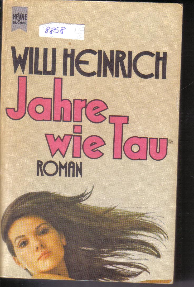 Jahre wie Tau Willi Heinrich