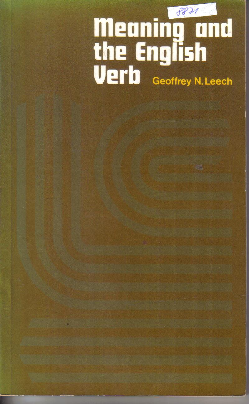 Meaning and the English VerbGeoffrey N. Leech