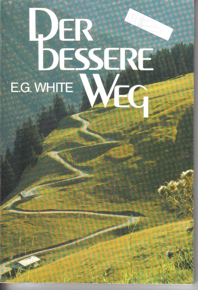 Der bessere Weg E.G.White