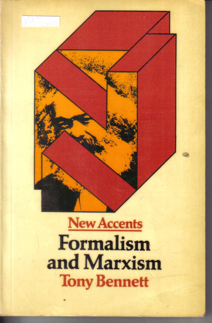 Formalism and MarxismTony Bennet