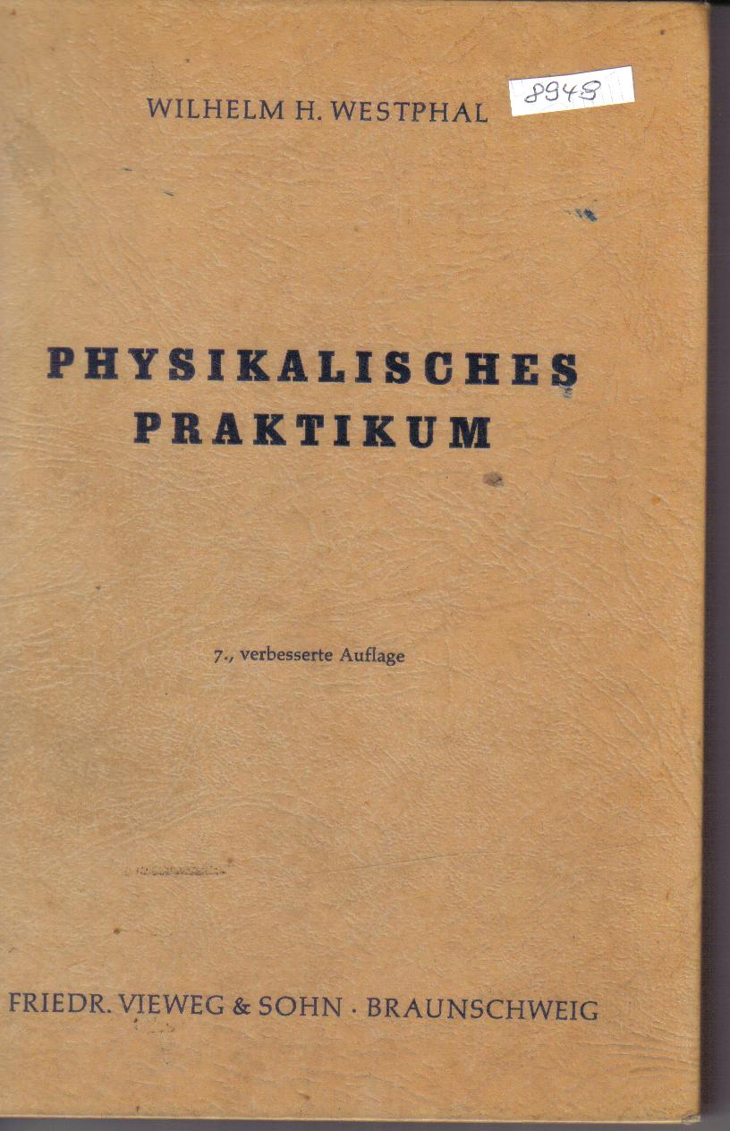 Physikalisches PraktikumWilhelm H. Westphal