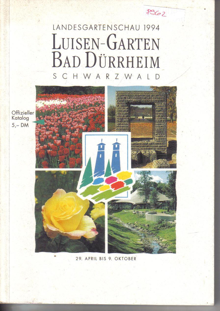 Landesgartenschau 1994 Luisen Garten Bad Duerrheim offizieller Katalog