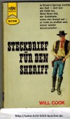 Steckbrief fuer den Sheriff Will Cook